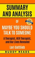 Summary and Analysis of Maybe You Should Talk to Someone B085R72LQS Book Cover