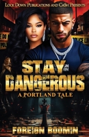 Stay Dangerous 1971770272 Book Cover