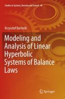 Modeling and Analysis of Linear Hyperbolic Systems of Balance Laws 3319275003 Book Cover