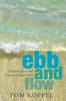 Ebb and Flow: Tides and Life on Our Once and Future Planet 1550027263 Book Cover