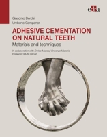 Adhesive cementation on natural teeth. Materials and techniques 8821453723 Book Cover