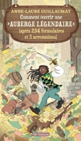 Comment ouvrir une auberge légendaire: (après 254 formulaires et 3 arrestations) (French Edition) 249344776X Book Cover
