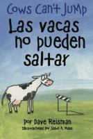 Cows Can't Jump : Las Vacas No Pueden Saltar 0998001058 Book Cover