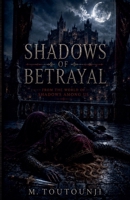 Shadows of Betrayal (Shadows of Andalusia) B0HHPYS5TY Book Cover