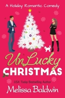 UnLucky Christmas: A Holiday Romantic Comedy B0BGN97SZ3 Book Cover