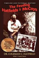 The Feuding Hatfields & McCoys 0979323622 Book Cover