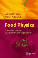 Food Physics: Physical Properties - Measurement and Applications 3540341919 Book Cover