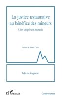La justice restaurative au bénéfice des mineurs: Une utopie en marche (Controverses) (French Edition) 2140309480 Book Cover