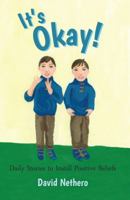 It's Okay!: Daily Stories to Instill Positive Beliefs 1631833049 Book Cover