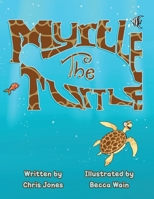 Myrtle The Turtle 095743927X Book Cover