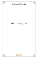 Arizona Jim (French Edition) 2332990666 Book Cover