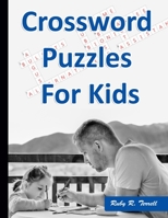 Crossword Puzzles for Kids: BEST PUZZLE BOOK FOR AGES 8 AND UP B08KX2WPJ1 Book Cover