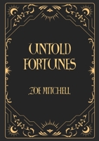 Untold Fortunes B0FW5VW44B Book Cover