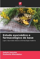Estudo ayurvédico e farmacológico de base (Portuguese Edition) 6209706010 Book Cover