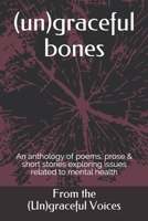 (un)graceful bones 1083114735 Book Cover