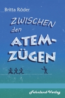 Zwischen den Atemz?gen 3969710774 Book Cover