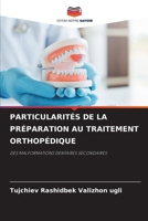 Particularités de la Préparation Au Traitement Orthopédique (French Edition) 6208614708 Book Cover