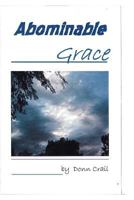 Abominble Grace 1475283644 Book Cover