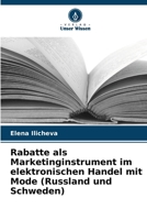 Rabatte als Marketinginstrument im elektronischen Handel mit Mode (Russland und Schweden) 6206973670 Book Cover