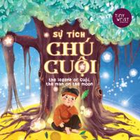 Sự tích chú Cuội The Legend of Cuoi, the Man on the Moon 1736409816 Book Cover