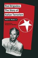 Red Brigades: The Story of Italian Terrorism 1349203068 Book Cover