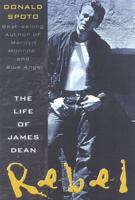 Rebel: The Life and Legend of James Dean 0060176563 Book Cover