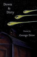 Down  Dirty: Poems 1680030361 Book Cover