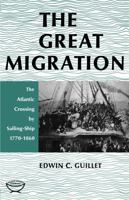 Great Migration: The Atlantic Crossing by Sailing-Ship Since 1770 1487599323 Book Cover