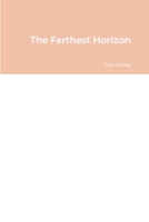 The Farthest Horizon 1447630408 Book Cover