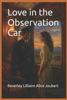 Love in the Observation Car B0FJVQGDG3 Book Cover
