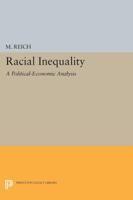 Racial Inequality: A Political-Economic Analysis 0691003653 Book Cover