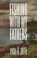 Fishing with My Fathers 177343408X Book Cover