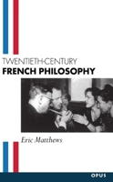 Twentieth-Century French Philosophy (OPUS) 0192892487 Book Cover