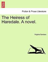 The Heiress of Haredale. A novel. Vol. II. 1241478899 Book Cover