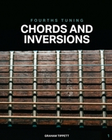 Fourths Tuning: Chords and Inversions 154965991X Book Cover
