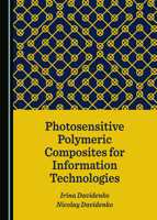 Photosensitive Polymeric Composites for Information Technologies 1527536114 Book Cover
