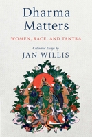 Dharma Matters: Women, Race, and Tantra 1614295689 Book Cover