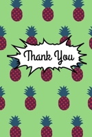 Thank You: Pineapple Themed Gift For HR Manager|Thank You Gag Gift For Employees, Staff and Coworkers|Use As Diary, Notebook Or Organizer | Gag Gift (Alternative To Card) 1670263797 Book Cover