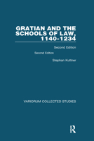 Gratian and the Schools of Law, 1140-1234 0367583917 Book Cover