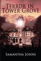 Terror in Tower Grove 1480051896 Book Cover