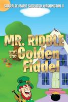 Mr. Riddle and the Golden Fiddel 1493180428 Book Cover