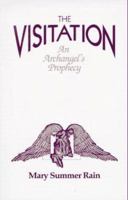 The Visitation: An Archangel's Prophecy 1571740627 Book Cover
