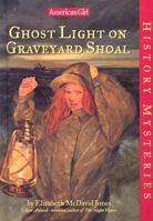 Ghost Light on Graveyard Shoal 1584857625 Book Cover