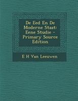 De Eed En De Moderne Staat: Eene Studie 1021762385 Book Cover