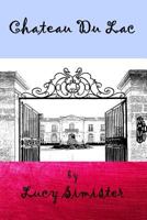 Chateau Du lac 1544273738 Book Cover