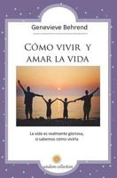 Como Vivir y Amar la Vida 1722885351 Book Cover