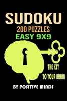 Sudoku 200 Puzzles Easy 9x9 The key to your brain: Four Puzzles fpr dummies Per Page with solutions matched by page numbers. Sudoku easy level for beginners- Puzzle Book For Adults B083XVDQHD Book Cover