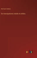 De Mancipationis Indole Et Ambitu (1854) 116040464X Book Cover