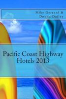 Pacific Coast Highway Hotels Guide 2021 B08XLGFQP6 Book Cover
