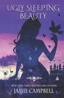 Ugly Sleeping Beauty (The Fairy Tales Retold Series) B087SM454L Book Cover